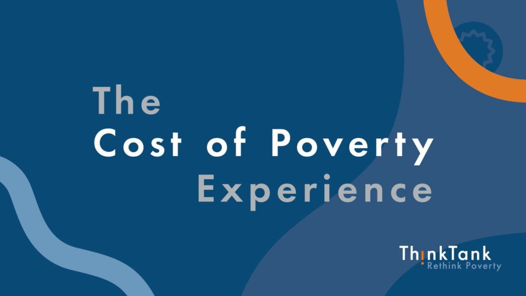 Cost of Poverty Experience